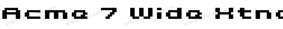 Acme 7 Wide Xtnd字体转换